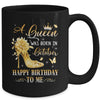A Queen Was Born In October High Heels Happy Birthday To Me Mug | teecentury