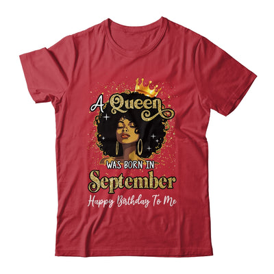 A Queen Was Born In September Black Girl Birthday Afro Woman Shirt & Tank Top | teecentury