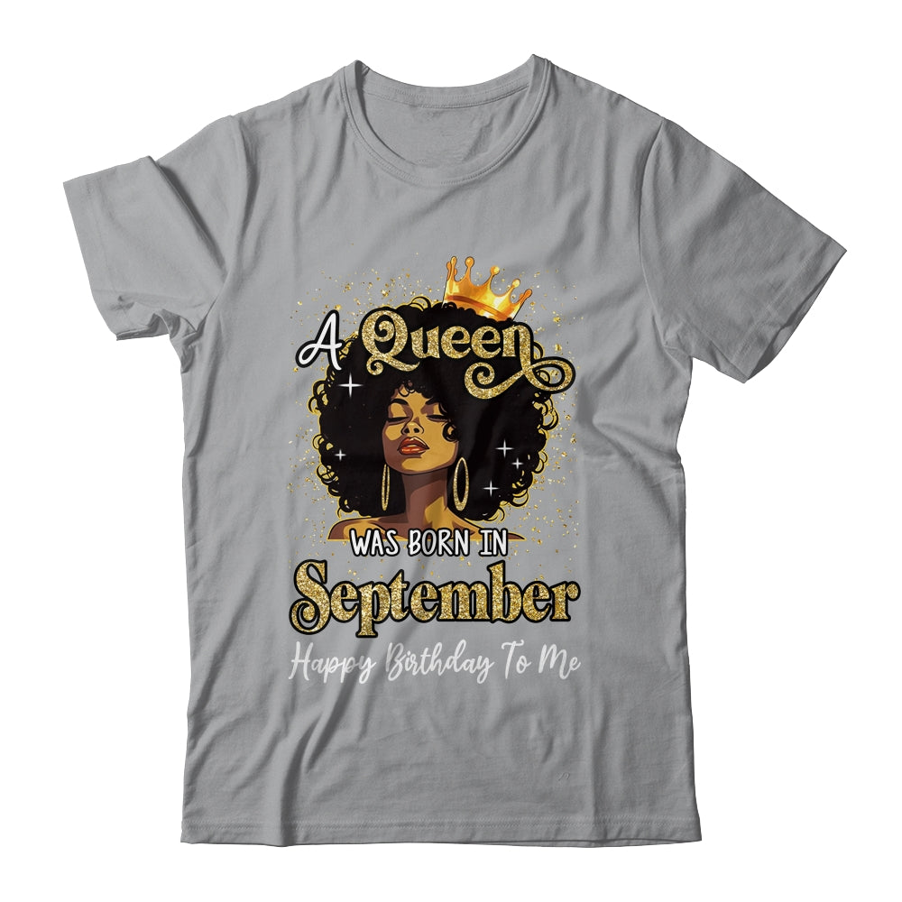 A Queen Was Born In September Black Girl Birthday Afro Woman Shirt & Tank Top | teecentury