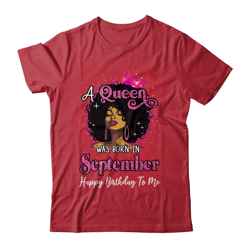 A Queen Was Born In September Black Girl Birthday Afro Women Shirt & Tank Top | teecentury