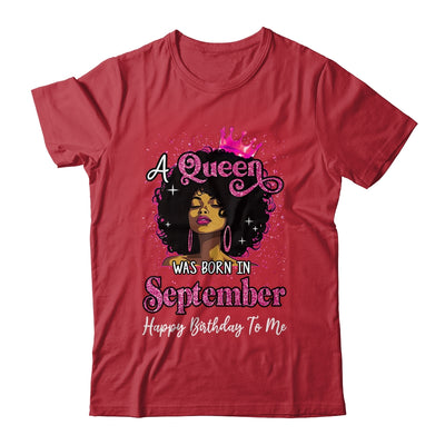 A Queen Was Born In September Black Girl Birthday Afro Women Shirt & Tank Top | teecentury