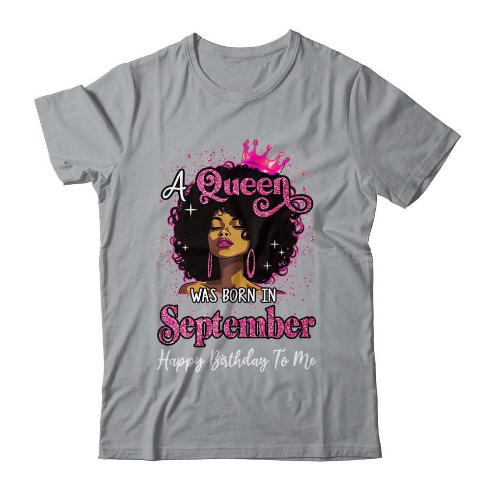 A Queen Was Born In September Black Girl Birthday Afro Women Shirt & Tank Top | teecentury