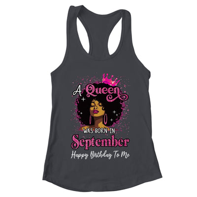 A Queen Was Born In September Black Girl Birthday Afro Women Shirt & Tank Top | teecentury