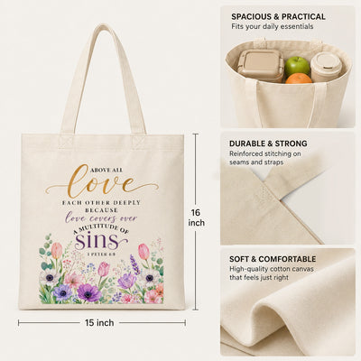 Above All Love Each Other Deeply 1 Peter 4 8 Floral Christian Tote Bag For Women Bible Verse Canvas Bag Church Faith Religious Gift Reusable Shopping Beach Travel | teecentury