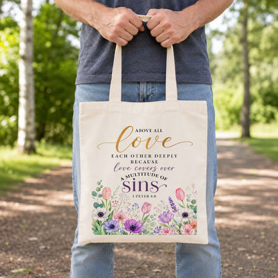Above All Love Each Other Deeply 1 Peter 4 8 Floral Christian Tote Bag For Women Bible Verse Canvas Bag Church Faith Religious Gift Reusable Shopping Beach Travel | teecentury
