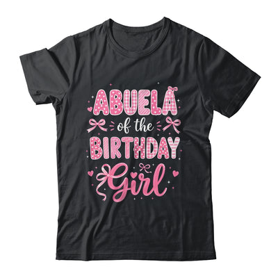 Abuela Of The Birthday Girl Matching Pink Coquette Bow Shirt & Hoodie | teecentury