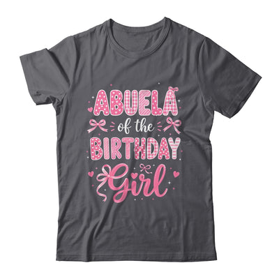 Abuela Of The Birthday Girl Matching Pink Coquette Bow Shirt & Hoodie | teecentury