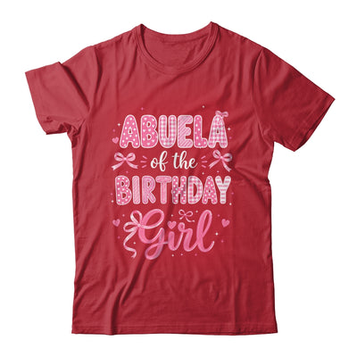 Abuela Of The Birthday Girl Matching Pink Coquette Bow Shirt & Hoodie | teecentury