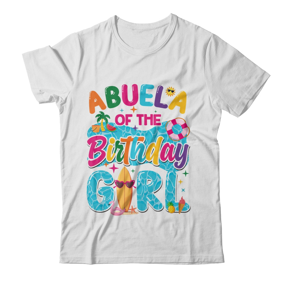 Abuela Of The Birthday Girl Pool Party Beach Family Matching Shirt & Hoodie | teecentury