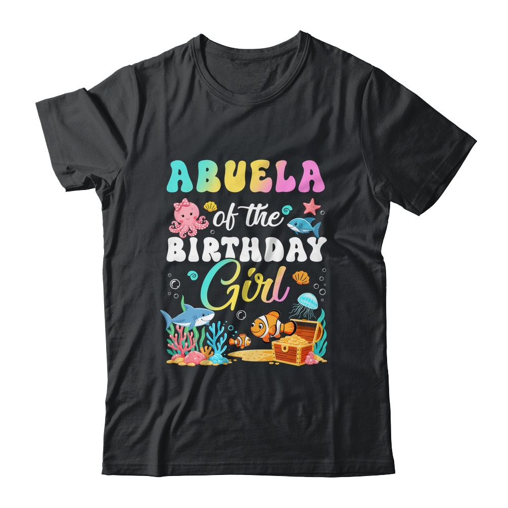 Abuela Of The Birthday Girl Sea Fish Ocean Aquarium Shirt & Hoodie | teecentury