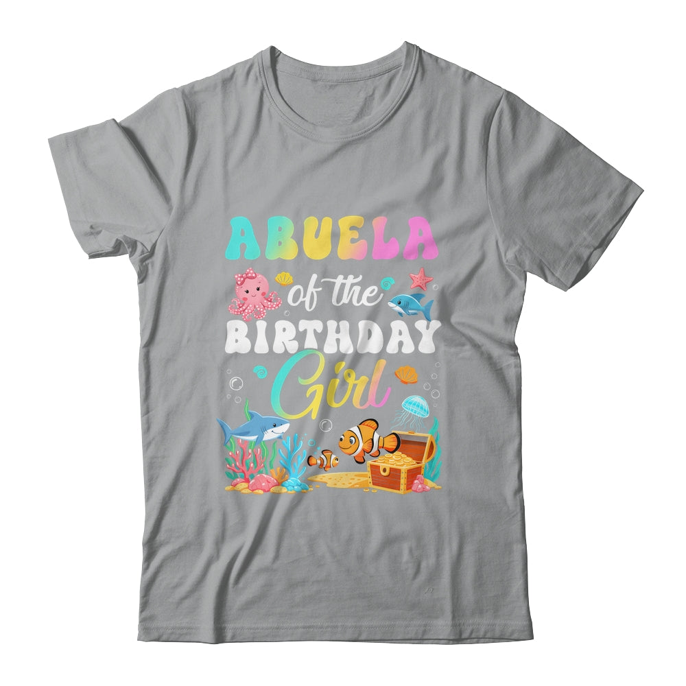 Abuela Of The Birthday Girl Sea Fish Ocean Aquarium Shirt & Hoodie | teecentury