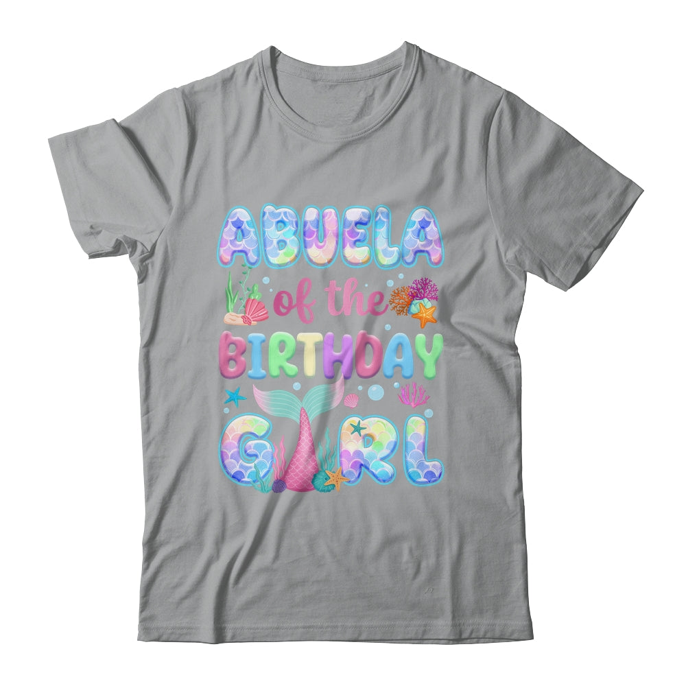 Abuela Of The Birthday Mermaid Girl Family Matching Party Shirt & Hoodie | teecentury