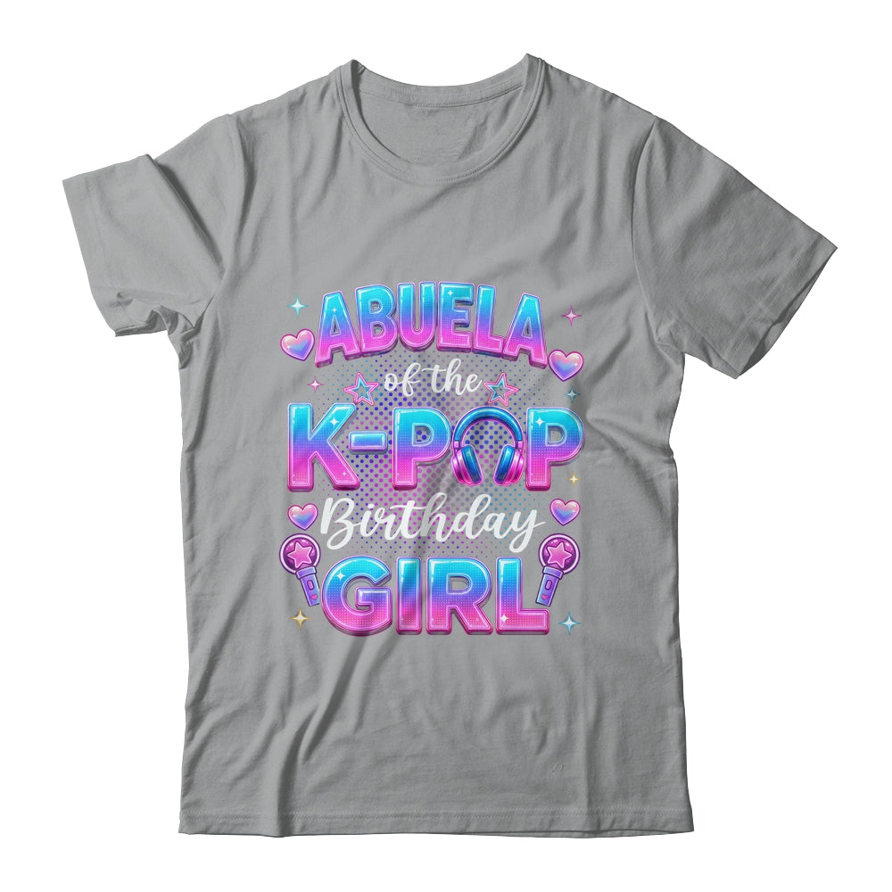 Abuela Of The K-Pop Birthday Girl Korean Music Lovers Shirt & Hoodie | teecentury