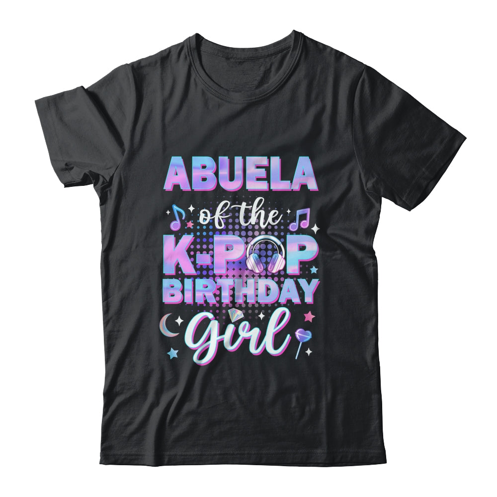 Abuela Of The K-Pop Birthday Girl Matching Family Music Shirt & Hoodie | teecentury