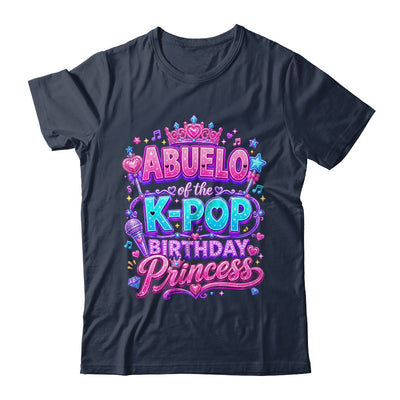 Abuelo Of The K-Pop Birthday Princess Korean Music Lovers Shirt & Hoodie | teecentury