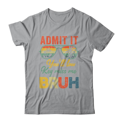Admit It You'll Low Key Miss Me Bruh Teacher Funny Bruh Shirt & Hoodie | teecentury