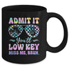 Admit It You'll Low Key Miss Me Bruh Tie Dye Beach Teacher Mug | teecentury
