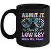 Admit It You'll Low Key Miss Me Bruh Tie Dye Beach Teacher Mug | teecentury