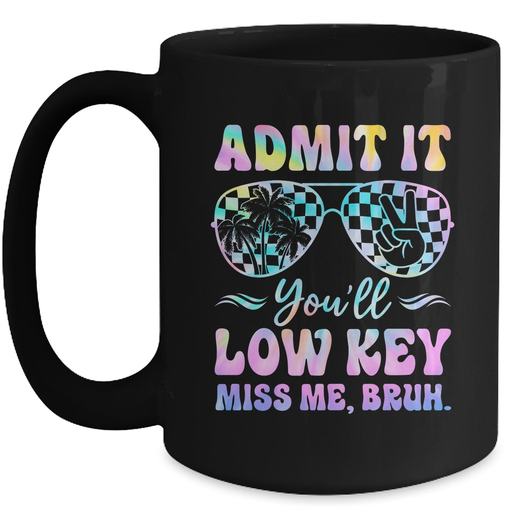 Admit It You'll Low Key Miss Me Bruh Tie Dye Beach Teacher Mug | teecentury