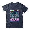 Admit It You'll Low Key Miss Me Bruh Tie Dye Beach Teacher Shirt & Tank Top | teecentury