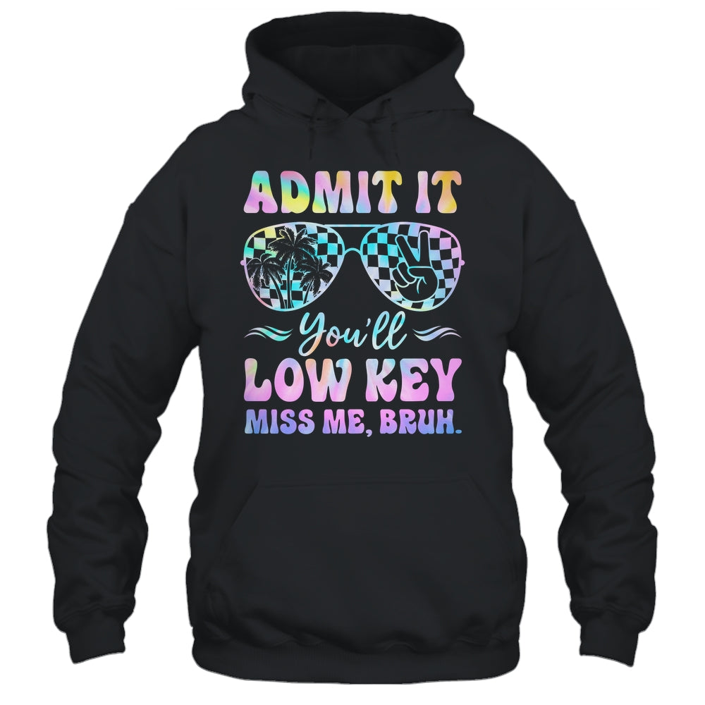 Admit It You'll Low Key Miss Me Bruh Tie Dye Beach Teacher Shirt & Tank Top | teecentury