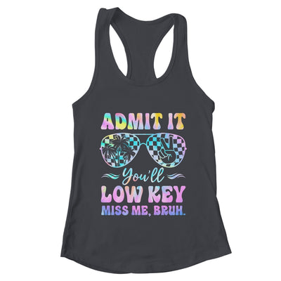Admit It You'll Low Key Miss Me Bruh Tie Dye Beach Teacher Shirt & Tank Top | teecentury