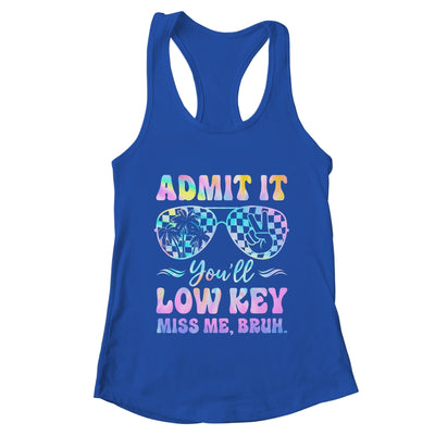 Admit It You'll Low Key Miss Me Bruh Tie Dye Beach Teacher Shirt & Tank Top | teecentury