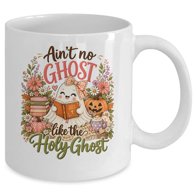 Ain'T No Ghost Like The Holy Ghost Funny Christian Halloween Mug | teecentury