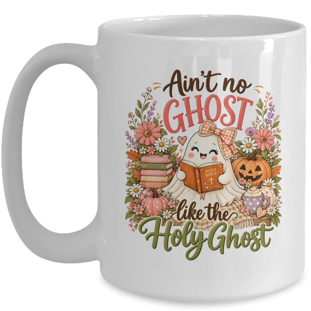 Ain'T No Ghost Like The Holy Ghost Funny Christian Halloween Mug | teecentury