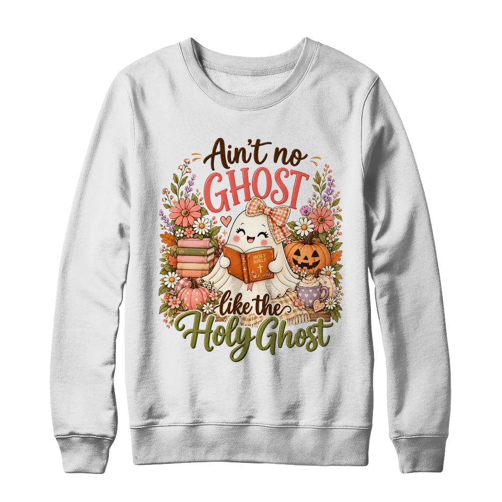 Ain'T No Ghost Like The Holy Ghost Funny Christian Halloween Shirt & Sweatshirt | teecentury