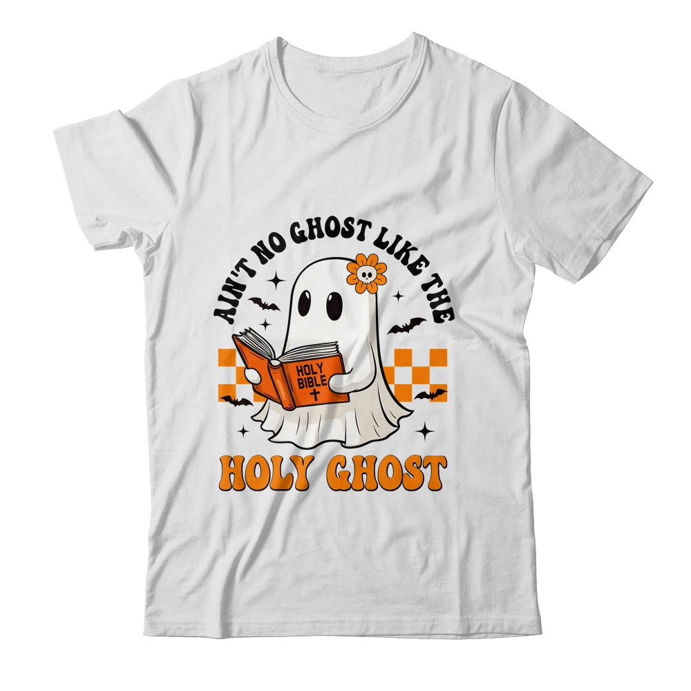 Ain't No Ghost Like The Holy Ghost Halloween Christian Bible Shirt & Sweatshirt | teecentury