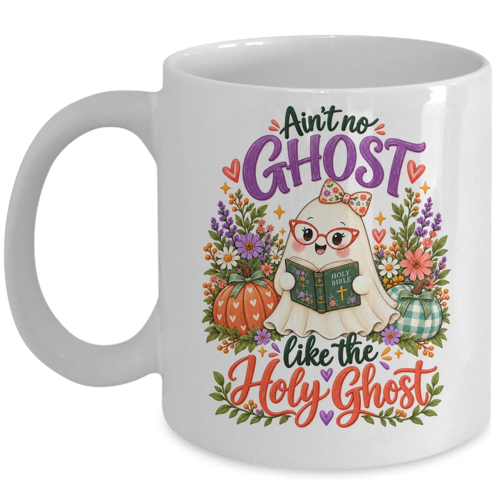 Ain't No Ghost Like The Holy Ghost Spooky Halloween Teacher Mug | teecentury