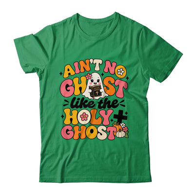 Ain't No Ghost Like The Holy Ghost Spooky Teacher Halloween Shirt & Sweatshirt | teecentury