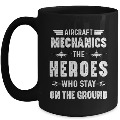 Aircraft Mechanics Men Heroes Aviation Airplane Maintenance Mug | teecentury