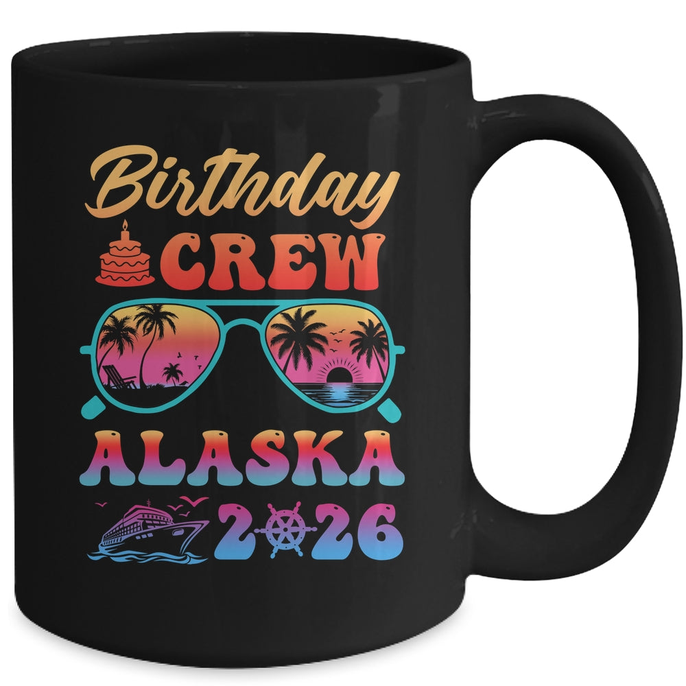 Alaska Birthday Crew Vacation Cruise 2026 Summer Trip Group Mug | teecentury