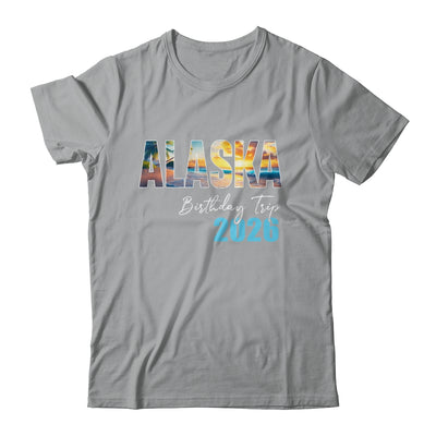 Alaska Birthday Trip 2026 Vacation Party Crew Cruise Shirt & Hoodie | teecentury