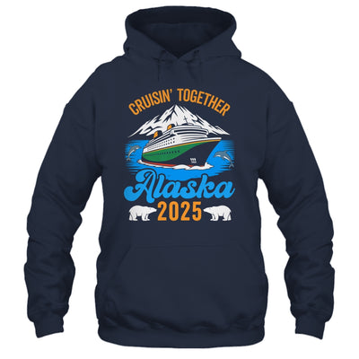 Alaska Cruise 2025 Cruisin' Together Family Friends Vacation Shirt & Hoodie | teecentury