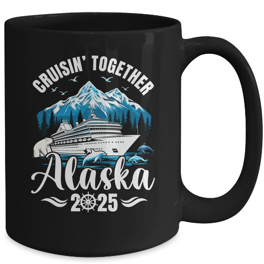 Alaska Cruise 2025 Cruisin Together Family Vacation Matching Mug | teecentury