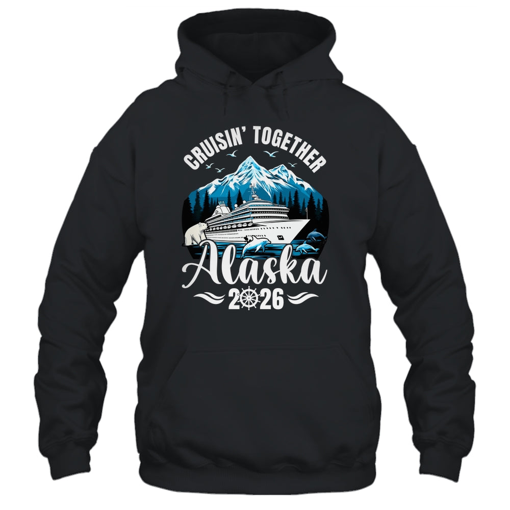 Alaska Cruise 2026 Cruisin Together Family Vacation Matching Shirt & Hoodie | teecentury