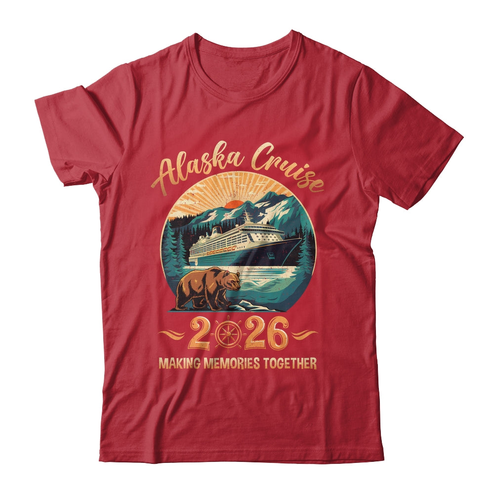 Alaska Cruise 2026 Family Adventure Matching Family Cruising Shirt & Hoodie | teecentury