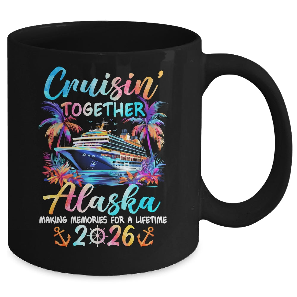 Alaska Cruise 2026 Family Cruisin' Vacation Together Mug | teecentury