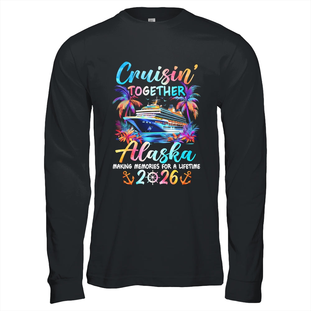 Alaska Cruise 2026 Family Cruisin' Vacation Together Shirt & Hoodie | teecentury