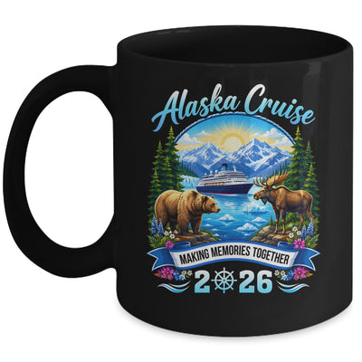 Alaska Cruise 2026 Family Friends Vacation Travel Matching Mug | teecentury