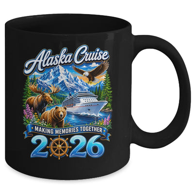 Alaska Cruise 2026 Friends Family Together Vacation Trip Mug | teecentury