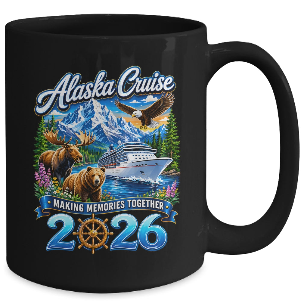 Alaska Cruise 2026 Friends Family Together Vacation Trip Mug | teecentury