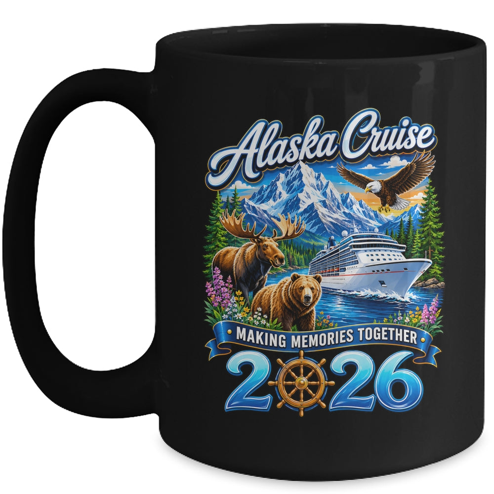 Alaska Cruise 2026 Friends Family Together Vacation Trip Mug | teecentury