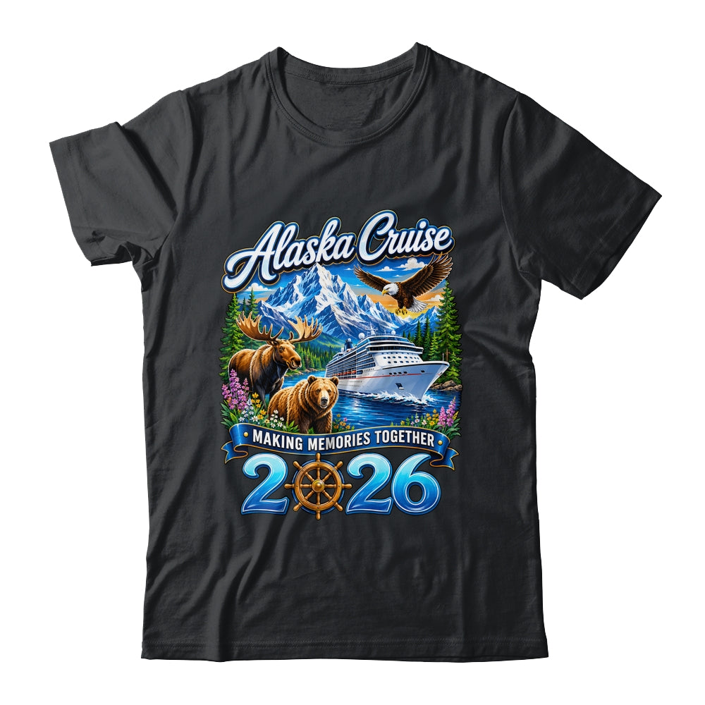 Alaska Cruise 2026 Friends Family Together Vacation Trip Shirt & Hoodie | teecentury