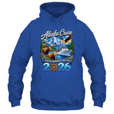 Alaska Cruise 2026 Friends Family Together Vacation Trip Shirt & Hoodie | teecentury