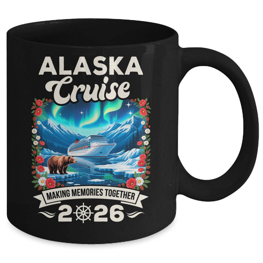 Alaska Cruise 2026 Matching Family And Friends Group Alaskan Mug | teecentury