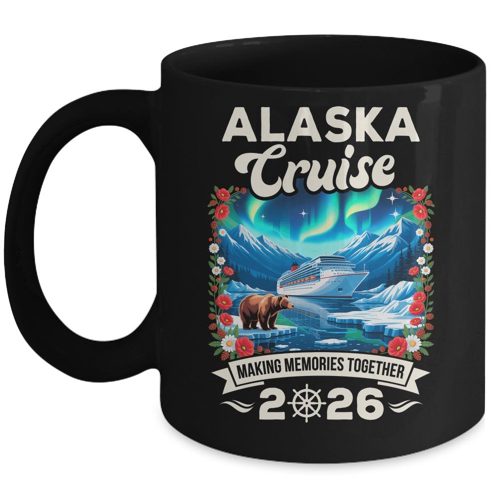 Alaska Cruise 2026 Matching Family And Friends Group Alaskan Mug | teecentury